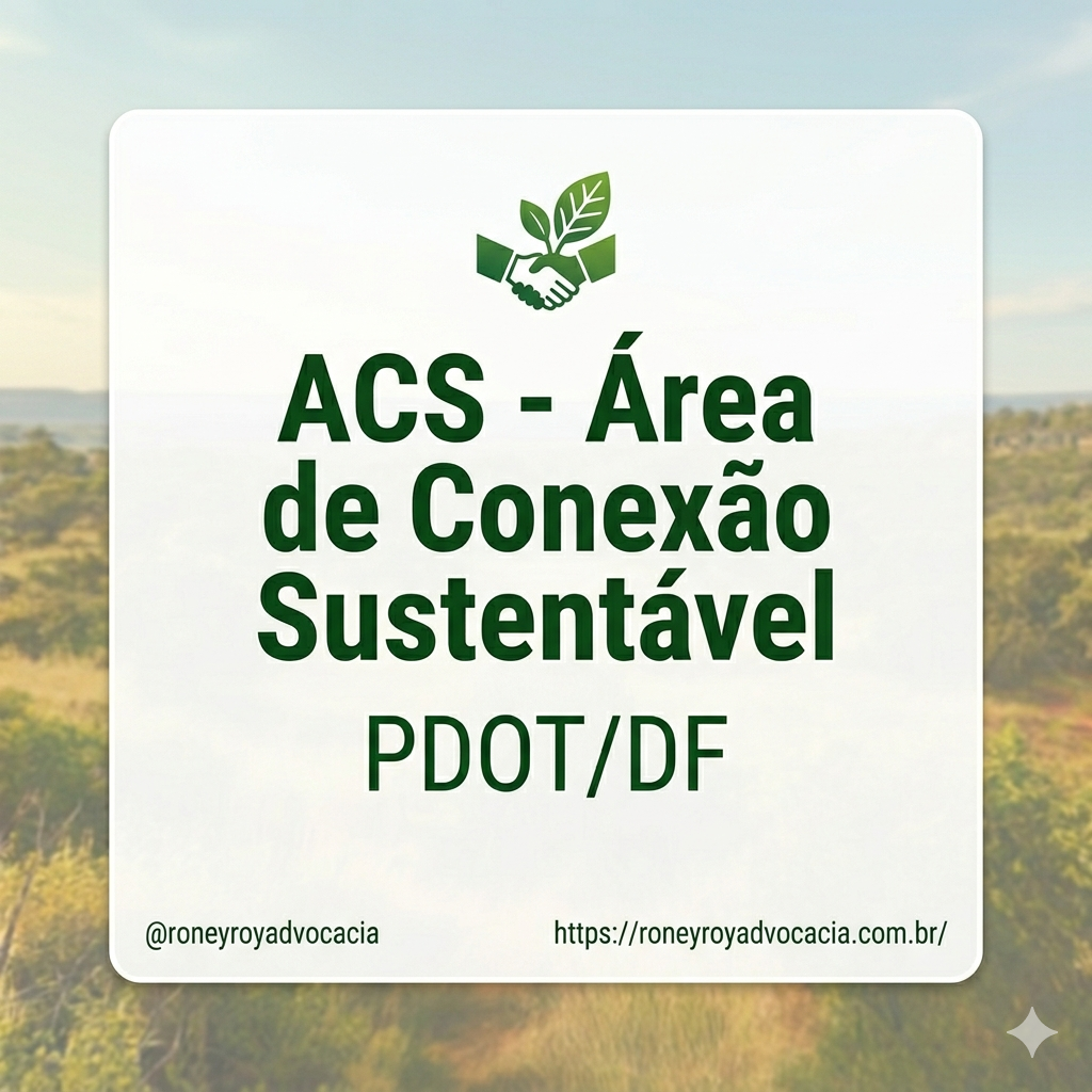ACS - Área de Conexão Sustentável no DF.